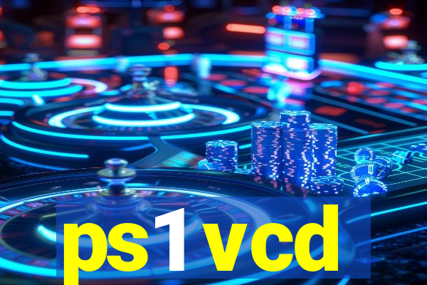 ps1 vcd