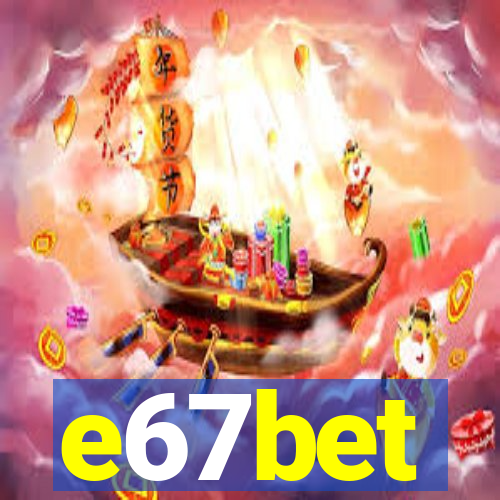 e67bet