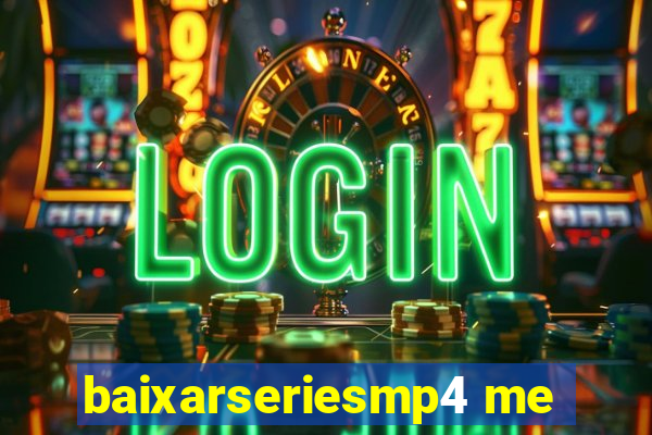 baixarseriesmp4 me