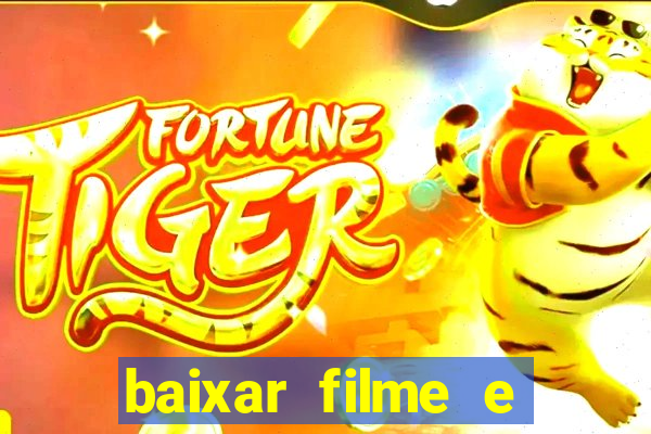 baixar filme e séries mp4