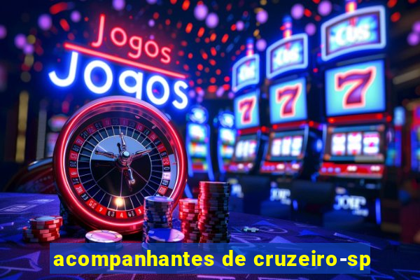 acompanhantes de cruzeiro-sp