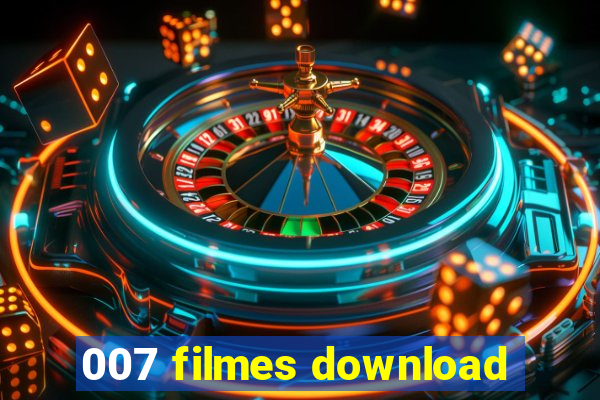 007 filmes download