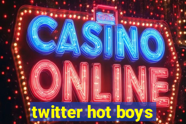 twitter hot boys