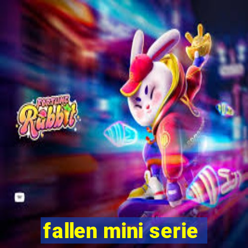 fallen mini serie