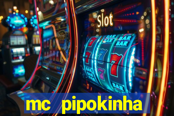 mc pipokinha transando telegram