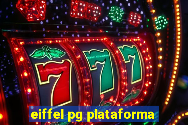 eiffel pg plataforma