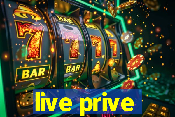 live prive