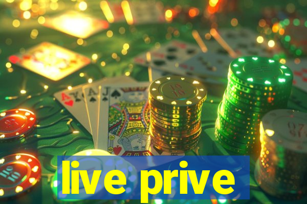 live prive