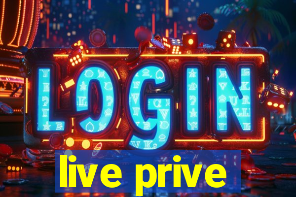 live prive