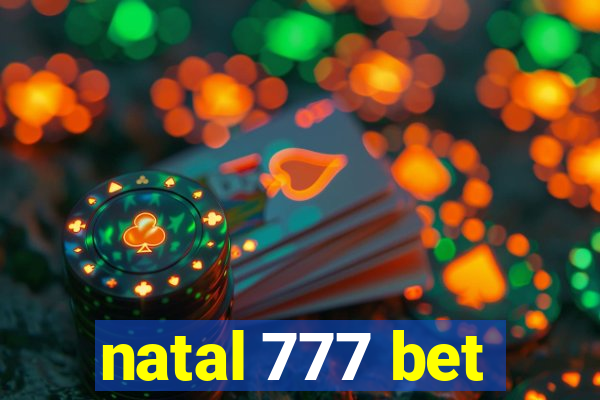 natal 777 bet