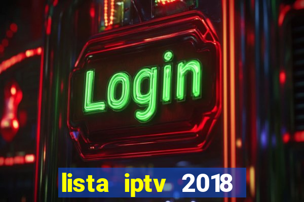 lista iptv 2018 gratis atualizada futebol