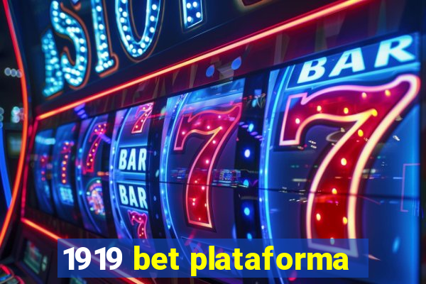 1919 bet plataforma