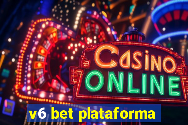 v6 bet plataforma