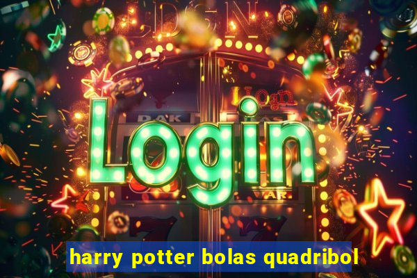 harry potter bolas quadribol