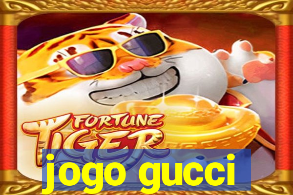 jogo gucci