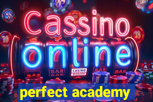 perfect academy