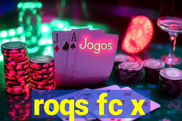 roqs fc x