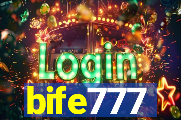 bife777