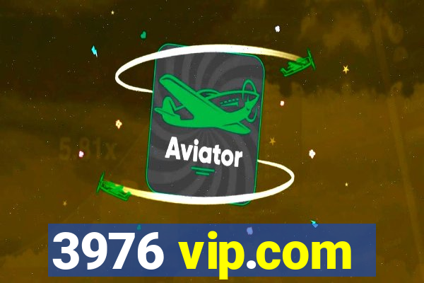 3976 vip.com