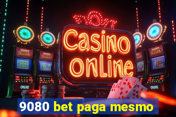 9080 bet paga mesmo
