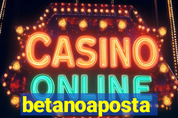 betanoaposta