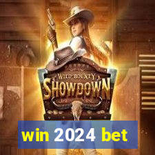 win 2024 bet