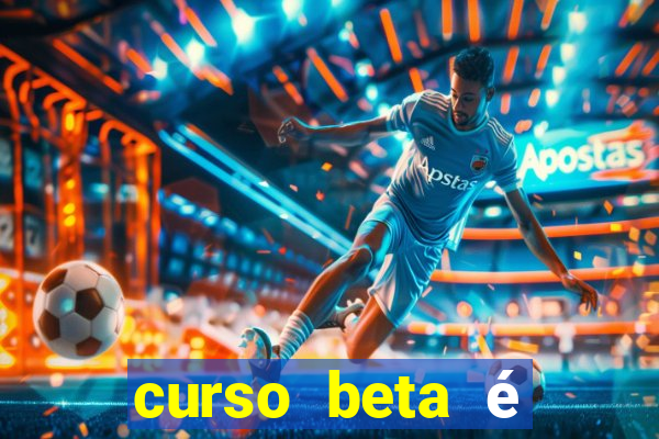 curso beta é reconhecido pelo mec