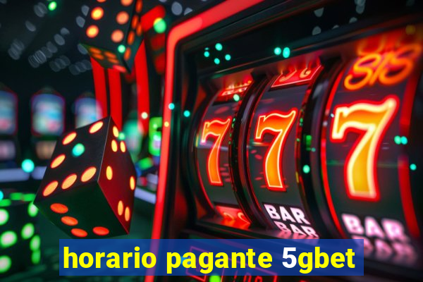 horario pagante 5gbet