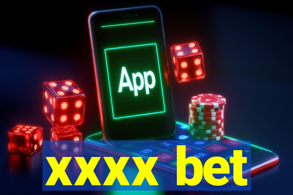 xxxx bet