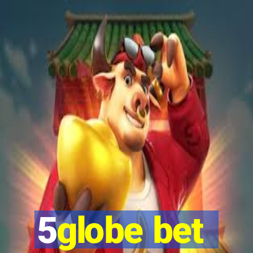 5globe bet