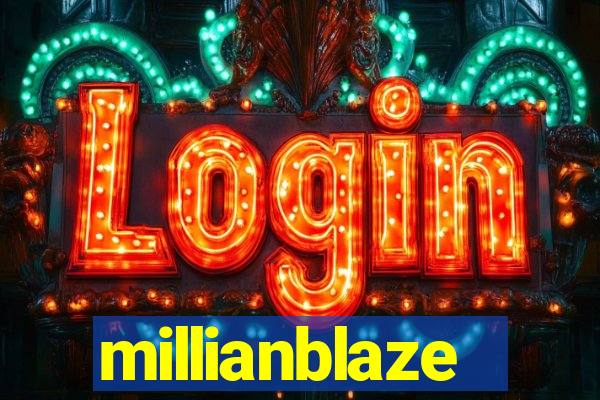 millianblaze