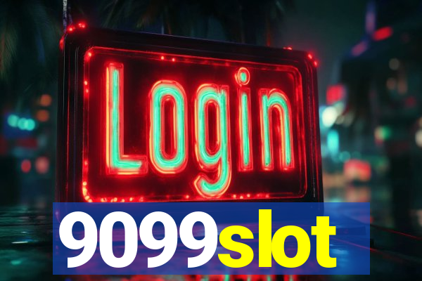9099slot