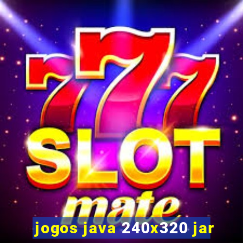 jogos java 240x320 jar
