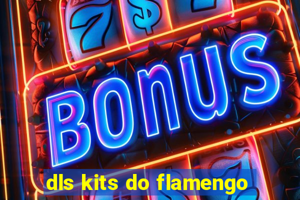 dls kits do flamengo