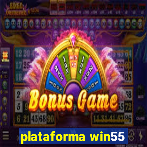 plataforma win55