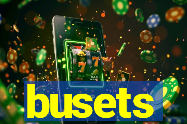 busets