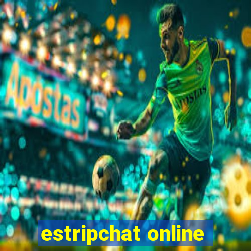 estripchat online