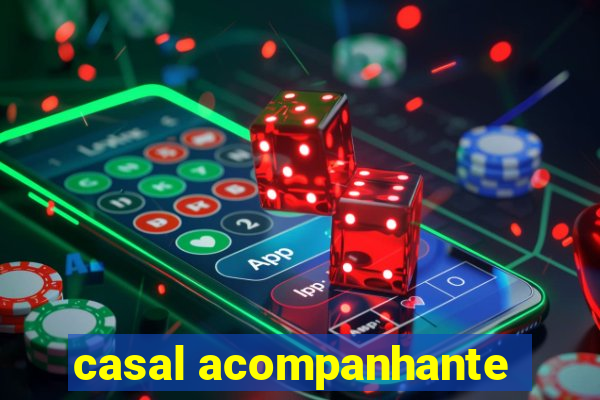 casal acompanhante