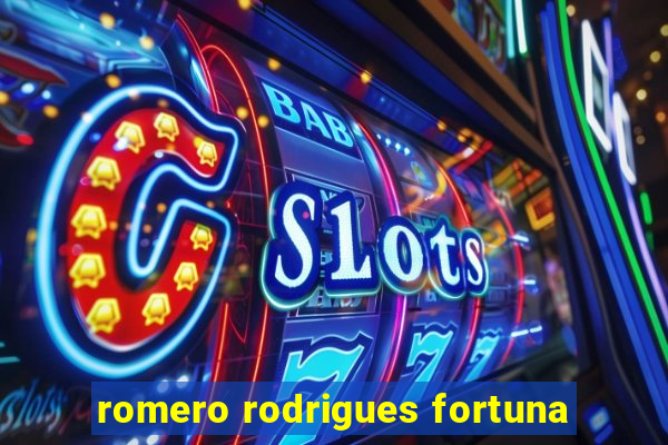 romero rodrigues fortuna