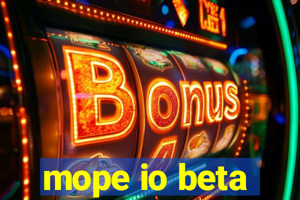 mope io beta