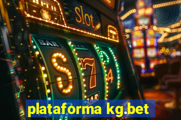 plataforma kg.bet