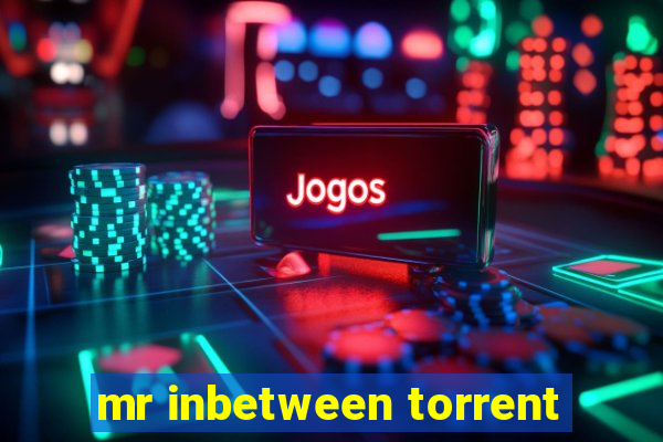 mr inbetween torrent