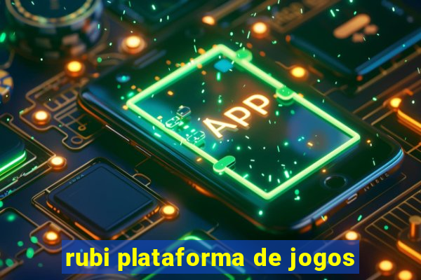 rubi plataforma de jogos