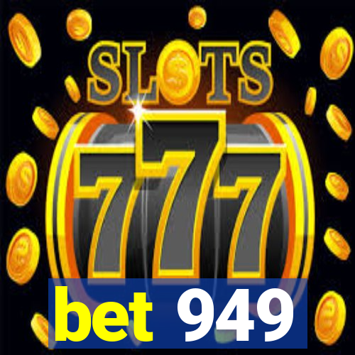 bet 949