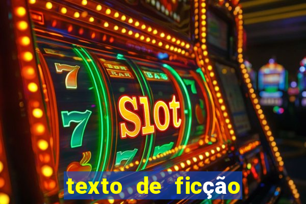 texto de ficção científica com interpretação 8o ano com gabarito