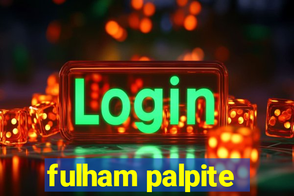 fulham palpite