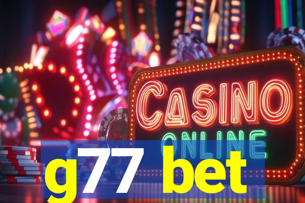 g77 bet