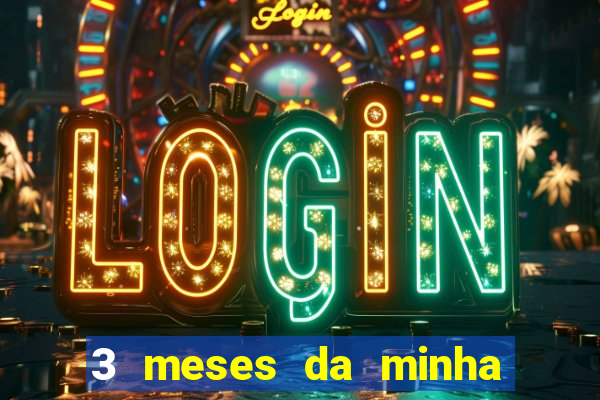 3 meses da minha princesa tumblr