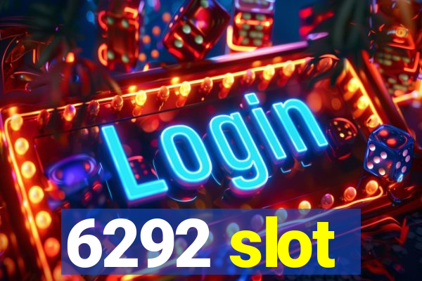 6292 slot