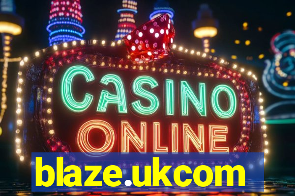 blaze.ukcom